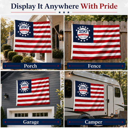 Celebrate 250 Years Of Freedom — 250th Anniversary USA Flag